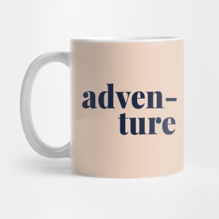 Adventure - simple typography design Mug